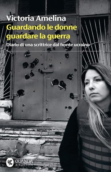 Copertina del libro 'Guardando le donne guardare la guerra'